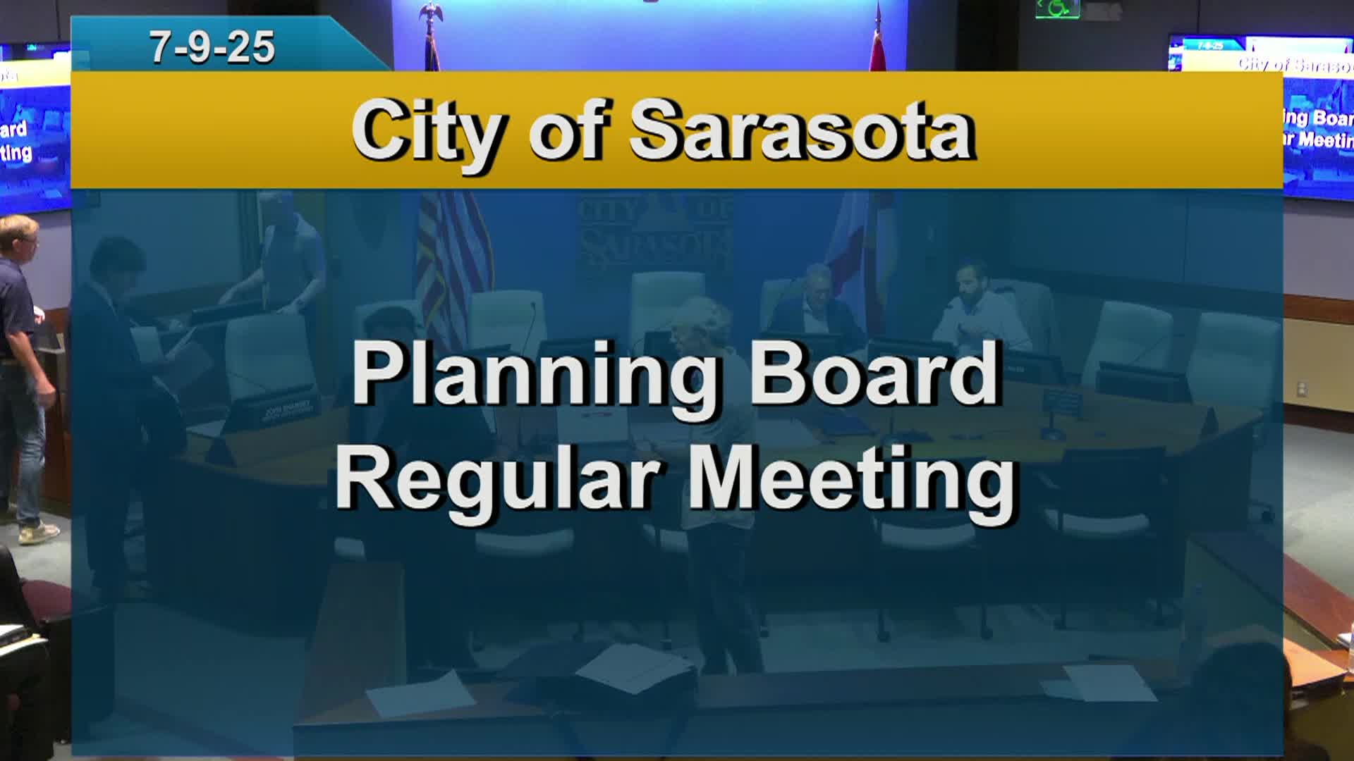 City of Sarasota Planning Board Meeting: 7/9/2025